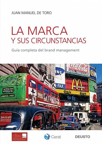 LA MARCA Y SUS CIRCUNSTANCIAS (DEUSTO) | 9788423427093 | TORO, JUAN MANUEL DE