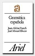 GRAMATICA ESPAÑOLA | 9788434483446 | ALCINA FRANCH, JUAN ; BLECUA, JOSE MANUEL