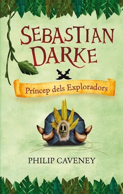 SEBASTIAN DARKE PRINCEP DELS EXPLORADOR | 9788498244427 | CAVENEY,PHILIP