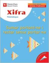 XIFRA MATEMAT.:SUMAR PORTAN I RESTAR SENSE POR.AVIO DE PAPER | 9788431674557 | AA.VV