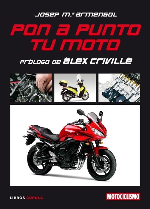 PON A PUNTO TU MOTO | 9788448048501 | JOSEP MARIA ARMENGOL / ÁLEX CRIVILLÉ