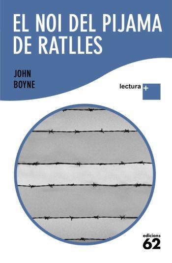 NOI DEL PIJAMA DE RATLLES (LLETRA GRAN-LECTURA +) | 9788429763287 | BOYNE4, JOHN