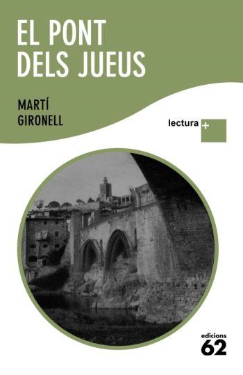 PONT DELS JUEUS (LLETRA GRAN-LECTURA +) | 9788429763294 | GIRONELL, MARTI