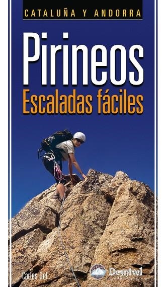 PIRINEOS ESCALADAS FACILES CATALUNYA I ANDORRA | 9788498291681 | GEL CARLES