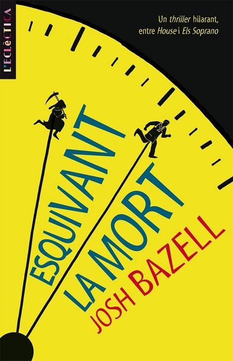 ESQUIVANT LA MORT (L'ECLECTICA) | 9788498244168 | BAZELL, JOSH