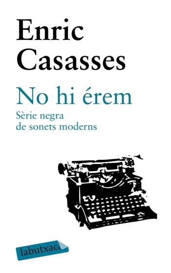 NO HI ÉREM (LABUTXACA-EMPURIES) | 9788492549948 | CASASSES, ENRIC