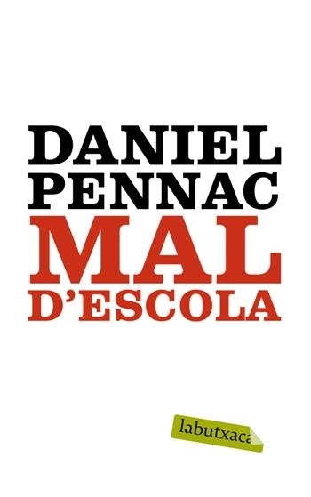 MAL D'ESCOLA (LABUTXACA-EMPURIES) | 9788499300047 | PENNAC, DANIEL