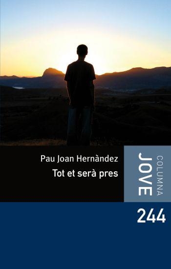 TOT ET SERÀ PRES (C.JOVE) | 9788492671762 | HERNANDEZ, JOAN PAU