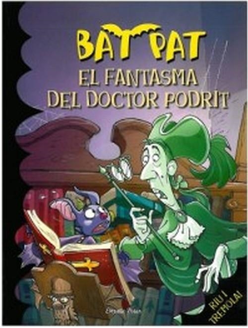 FANTASMA DEL DOCTOR PODRIT VOL.8 (BATPAT) | 9788492790616 | PAVANELLO, ROBERTO