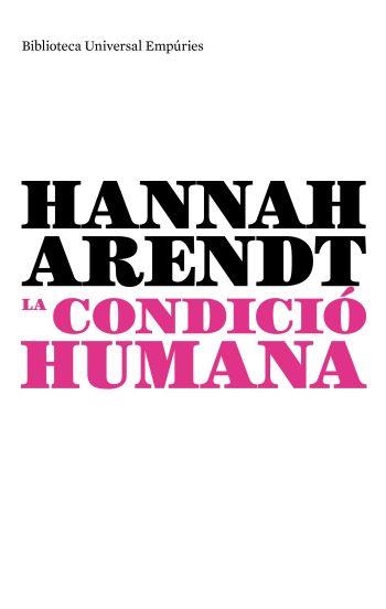 CONDICIÓ HUMANA | 9788497873970 | ARENDT,HANNA