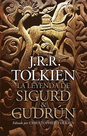 LEYENDA DE SIGURD Y GUDRUN (T/D-MINOTAURO) | 9788445077665 | TOLKIEN, J.R.R. - EDITADO: CHRISTOPHER TOLKIEN