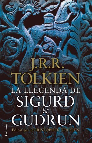 LLEGENDA DE SIGURD & GUDRÚN (T/D-CLASSICA) | 9788466411165 | TOLKIEN, J.R.R. - EDITAT : CHRISTOPHER TOLKIEN