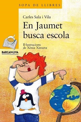 EN JAUMET BUSCA ESCOLA (SLL-165) SERIE GROGA 6 ANYS | 9788448924928 | SALA VILA, CARLES