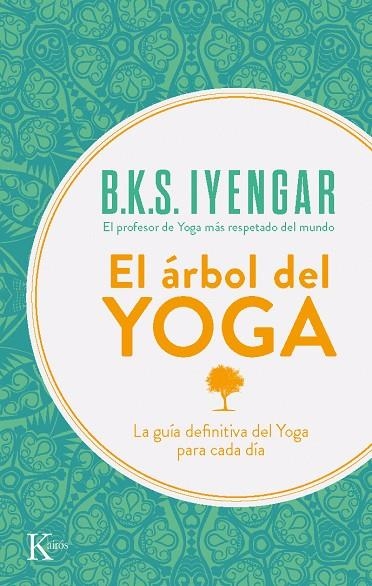 ARBOL DEL YOGA | 9788472454132 | LYENGAR, B.K.S