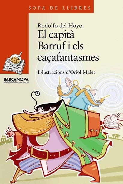 CAPITÀ BARRUF I ELS CAÇAFANTASMES (SLL-8 ANYS) 1456159 | 9788448924911 | HOYO, RODOLFO DEL