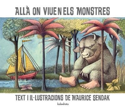 ALLA ON VIUEN ELS MONSTRES (KALANDRAKA) | 9788484646921 | SENDAK, MAURICE