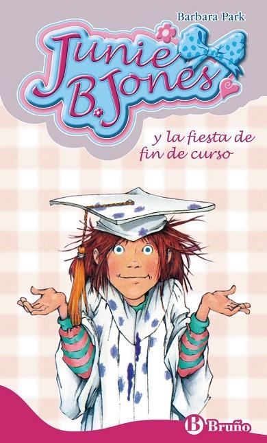 JUNIE B.JONES Y FIESTA DE FIN CURSO (N.17) | 9788421682845 | PARK, BARBARA