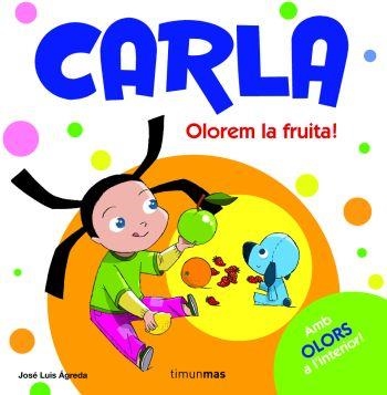 CARLA OLOREM LA FRUITA | 9788492671755 | AGREDA, JOSE LUIS