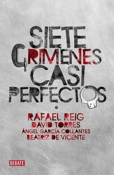 SIETE CRIMENES ESPAÑOLES CASI PERFECTOS | 9788483068236 | TORRES RUIZ, DAVID