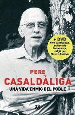 UNA VIDA ENMIG DEL POBLE. PERE CASALDALIGA (LLIBRE+DVD) | 9788429763607 | CASALDALIGA, PERE