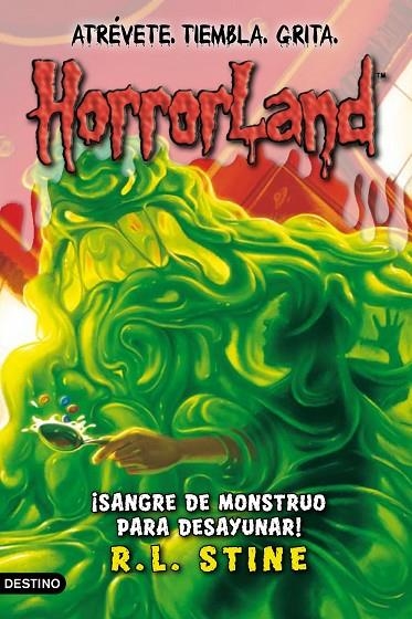 SANGRE DE MONSTRUO PARA DESAYUNAR! VOL.3 HORRORLAND | 9788408087564 | STINE R.L.