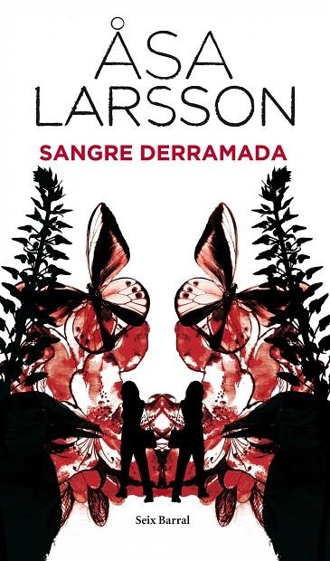 SANGRE DERRAMADA (SEIX BARRAL) | 9788432228599 | LARSSON, ASA