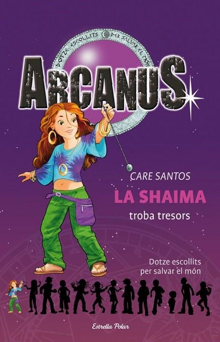 ARCANUS VOL.9 LA SHAIMA TROBA TRESORS (ESTRELLA POLAR) | 9788499320533 | SANTOS, CARE