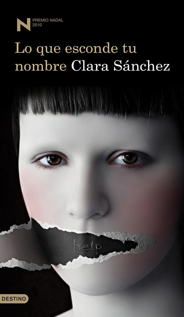 LO QUE ESCONDE TU NOMBRE (PREMIO NADAL 2010) (ANCORA Y DELFI | 9788423342518 | SÁNCHEZ, CLARA