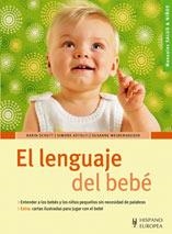 LENGUAJE DEL BEBE (SALUD & NIÑOS) | 9788425518867 | SCHUTT, KARIN - ASTOLFI, SIMONE - WEIDENHAUSEN, SU