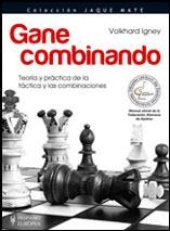 GANE COMBINANDO (JAQUE MATE) | 9788425518898 | IGNEY, VOLKHARD