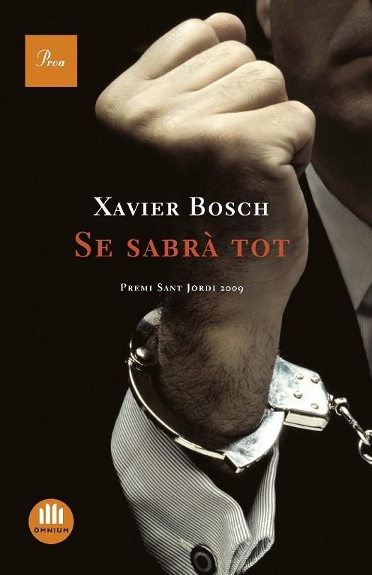 SE SABRÀ TOT (A TOT VENT) PREMI SANT JORDI 2009 | 9788482566207 | BOSCH, XAVIER