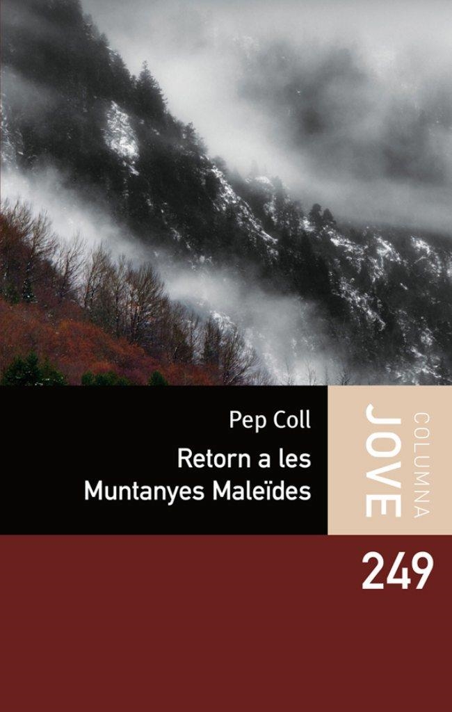 RETORN A LES MUNTANYES MALEÏDES (COLUMNA JOVE) | 9788499320342 | COLL, PEP