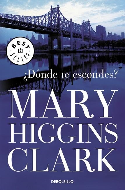 DONDE TE ESCONDES? (DB-BEST SELLER) | 9788499081267 | CLARK, MARY HIGGINS