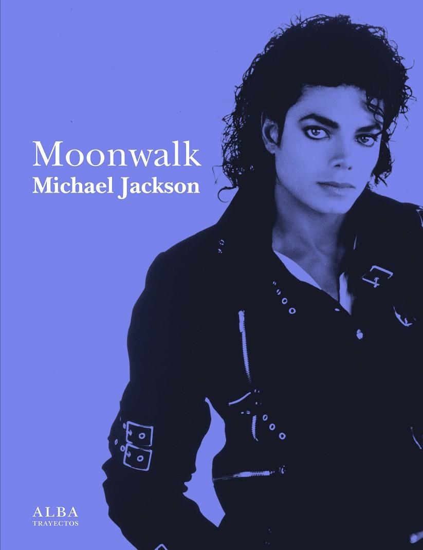 MOONWALK. MICHAEL JACKSON (A CONTRATIEMPO) | 9788484285557 | JACKSON, MICHAEL