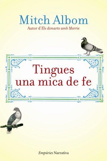 TINGUES UNA MICA DE FE (EMPURIES-NARRATIVA) | 9788497876223 | ALBOM, MITCH