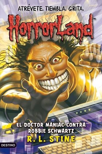 HORRORLAND 5. EL DOCTOR MANIAC CONTRA ROBBIE SCHAW | 9788408089797 | STINE, R.L.