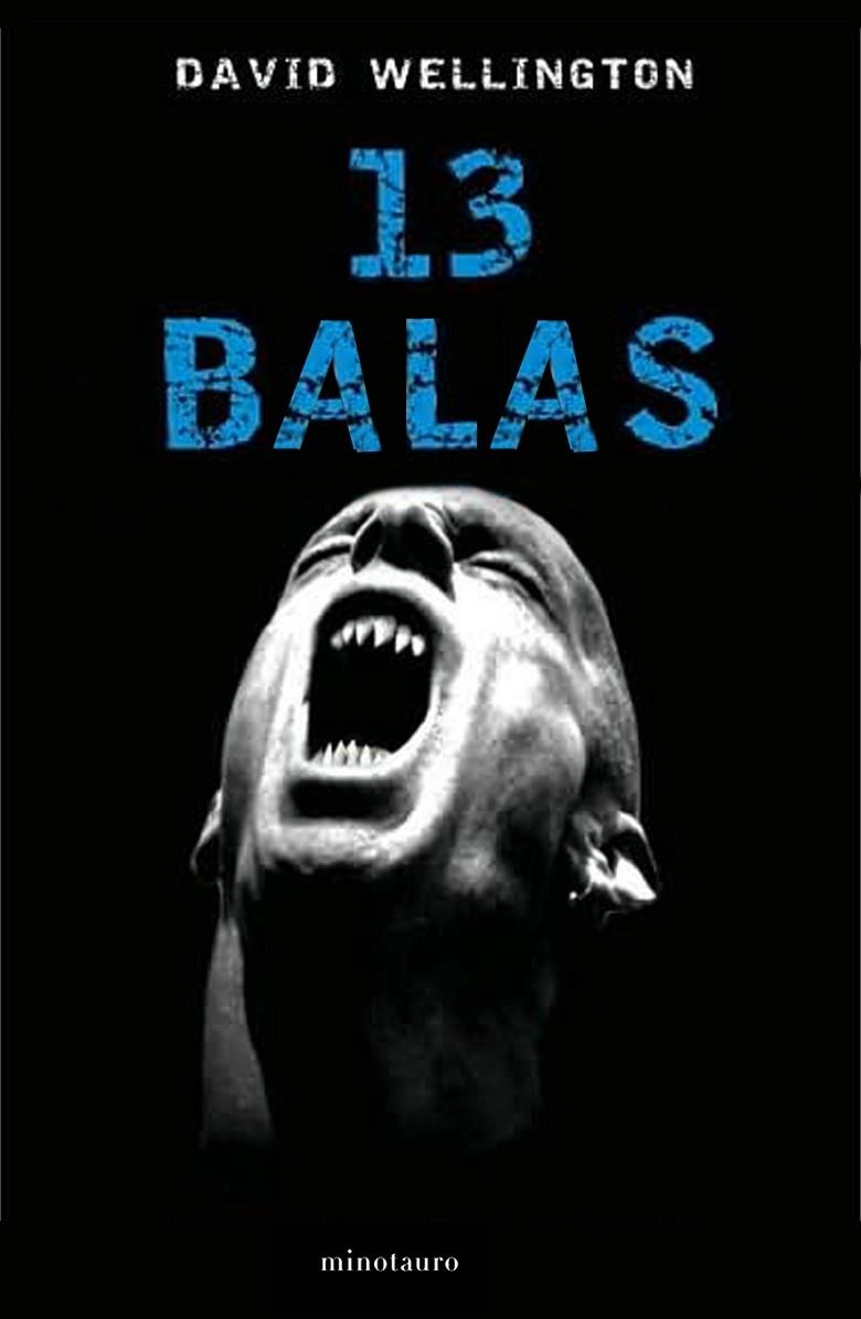 13 BALAS (TERROR) | 9788445077719 | WELLINGTON, DAVID