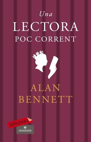 UNA LECTORA POC CORRENT (LABUTXACA-ANAGRAMA) | 9788499300900 | BENNETT, ALAN