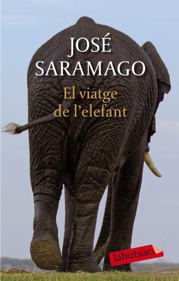 VIATGE DE L'ELEFANT (LABUTXACA-ED.62) | 9788499300948 | SARAMAGO, JOSE