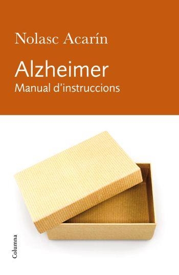 ALZHEIMER. MANUAL D´INSTRUCCIONS | 9788466412278 | ACARIN, NOLASC