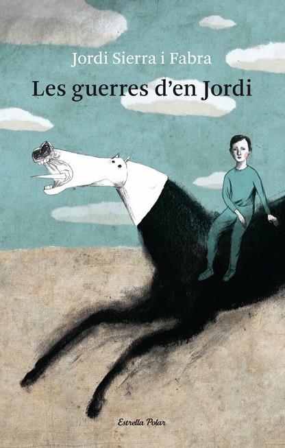 GUERRES D'EN JORDI, LES (VIA LACTIA-ESTRELLA POLAR) | 9788499321080 | SIERRA I FABRA, JORDI