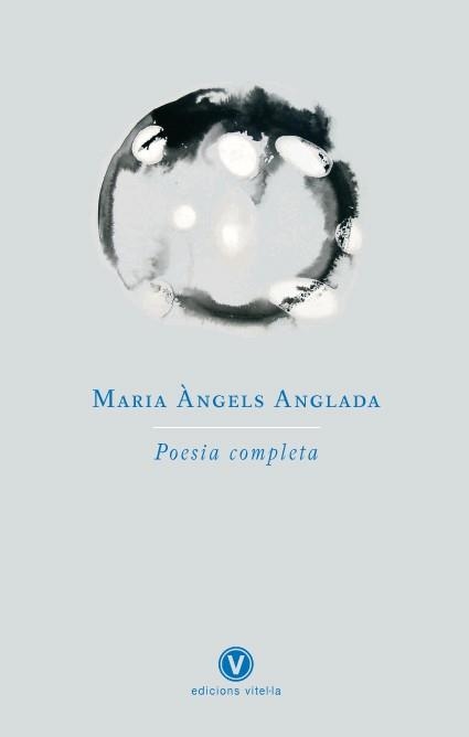 POESIA COMPLETA (MARIA ANGELS ANGLADA) | 9788493625092 | ANGLADA, MARIA ANGELS