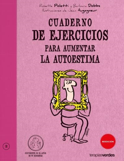 CUADERNO DE EJERCICIOS PARA AUMENTAR LA AUTOESTIMA | 9788492716272 | POLETTI, ROSETTE