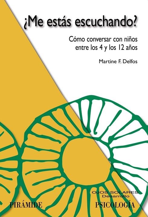 ME ESTAS ESCUCHANDO?. COMO CONVERSAR CON NIÑOS ENTRE LOS 4 Y | 9788436822304 | DELFOS, MARTINE F.