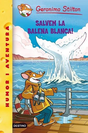 SALVEM LA BALENA BLANCA! (GERONIMO STILTON N.40) | 9788499321288 | GERONIMO STILTON