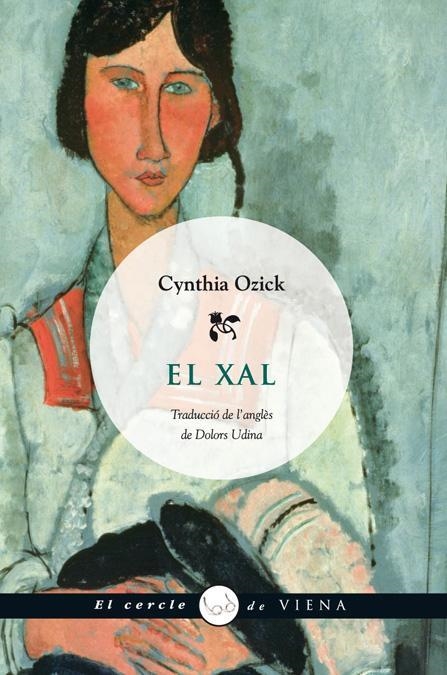 XAL, EL (CERCLE DE VIENA) | 9788483305683 | OZICK, CYNTHIA