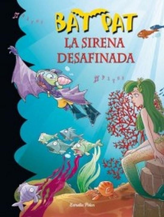 BAT PAT VOL.12. LA SIRENA DESAFINADA | 9788499320953 | PAVANELLO, ROBERTO