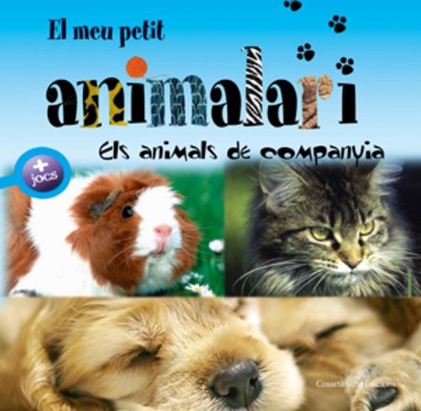 ANIMALS DE COMPANYIA. VOL.2 EL MEU PETIT ANIMALARI | 9788497915663 | DIVERSOS