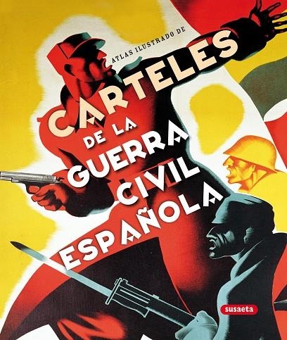 CARTELES DE LA GUERRA CIVIL ESPAÑOLA | 9788467704136