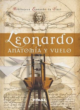 LEONARDO ANATOMIA Y VUELO | 9788492678952